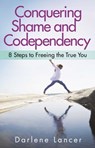 Conquering Shame and Codependency - Darlene Lancer - 9781616495305