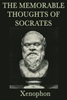 The Memorable Thoughts of Socrates - Xenophon Xenophon - 9781617205729