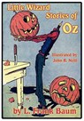 Little Wizard Stories of Oz - L Frank Baum ; John R Neill - 9781617206191
