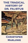 The Tragical History of Dr. Faustus - Christopher Marlowe - 9781617206931