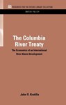 The Columbia River Treaty - John V. Krutilla - 9781617260834