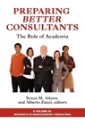 Preparing Better Consultants - Susan Adams ; Alberto Zanzi - 9781617356148