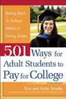 501 Ways for Adult Students to Pay for College - TANABE,  Gen ; Tanabe, Kelly - 9781617600746