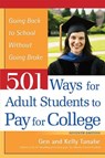 501 Ways for Adult Students to Pay for College - TANABE,  Gen ; Tanabe, Kelly - 9781617601507