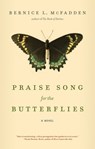 PRAISE SONG FOR THE BUTTERFLIE - Bernice L. McFadden - 9781617756269