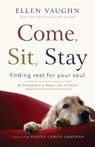 Come, Sit, Stay - VAUGHN,  Ellen - 9781617956577