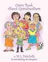 Cara's Book about Grandmothers - LOU FAIRCLOTH,  Mary - 9781618634467
