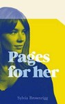 Pages for Her - BROWNRIGG,  Sylvia - 9781619029330