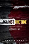 Against the Tide - Angus Kinnear - 9781619582439