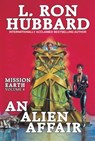 Mission Earth Volume 4: An Alien Affair - L. Ron Hubbard - 9781619861770