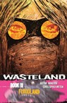 Wasteland Volume 11 - JOHNSTON,  Antony - 9781620101483