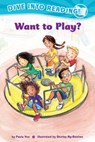 Want to Play? (Confetti Kids #2): (Dive Into Reading) - Paula Yoo - 9781620142509