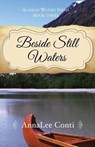 Beside Still Waters - CONTI,  Annalee - 9781620202494