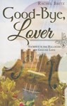 Good-Bye Lover - BRITZ,  Rachel - 9781620205464