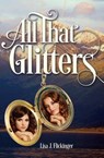 All That Glitters - FLICKINGER,  Lisa - 9781620205488