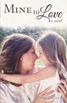 Mine to Love - GILLILAND,  Debbie - 9781620205563