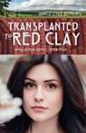 Transplanted in Red Clay - HOPKINS,  Janice C. - 9781620205730