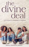 The Divine Deal - PLASTER,  Sherry Matthews - 9781620205785