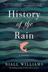 History of the Rain - Niall Williams - 9781620407707