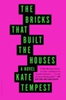 The Bricks That Built the Houses - TEMPEST,  Kate - 9781620409039