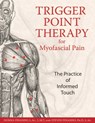 Trigger Point Therapy for Myofascial Pain - Donna Finando, L.Ac., L.M.T. ; Steven Finando, Ph.D., L.Ac. - 9781620550687