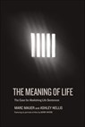 The Meaning of Life - Marc Mauer ; Ashley Nellis ; Kerry Myers - 9781620974100