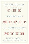 The Merit Myth - Anthony P. Carnevale ; Peter Schmidt ; Jeff Strohl - 9781620974872