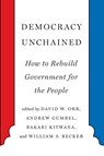 Democracy Unchained - Andrew Gumbel ; David Orr ; William Becker - 9781620975138