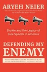 Defending My Enemy - Aryeh Neier - 9781620979914
