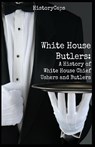 White House Butlers - Howard Brinkley ; Historycaps - 9781621076315