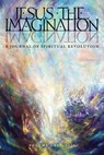 Jesus the Imagination - Michael (The Mike Martin Consultancy) Martin - 9781621382829