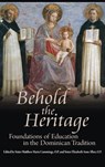 Behold the Heritage - O P Sister Matthew Marie Cummings - 9781621385707