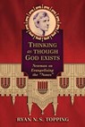 Thinking as Though God Exists - Ryan N. S. Topping - 9781621389057