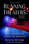 Running Theaters, Second Edition: Best Practices for Leaders and Managers - WEBB,  Duncan M. - 9781621537281