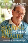 Sharing the Wealth - Alex Spanos ; Mark Seal ; Natalia Kasparian - 9781621571032