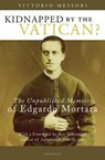 Kidnapped by the Vatican? - MESSORI,  Vittorio - 9781621641988
