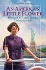 An American Little Flower - Ginamarie Tennant - 9781621645474