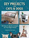 DIY Projects for Cats and Dogs - Armelle Rau ; Pierre Legrix - 9781621871293