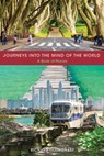 Journeys Into the Mind of the World - Richard Tillinghast - 9781621902812