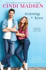 Resisting the Hero - Cindi Madsen - 9781622662869