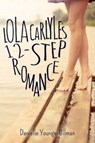 Lola Carlyle's 12-Step Romance - YOUNGE-ULLMAN,  Danielle - 9781622667857