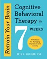 Retrain Your Brain - Seth J. Gillihan - 9781623157807