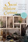 Sacred Medicine Cupboard - Anni Daulter ; Jessica Booth ; Jessica Smithson - 9781623170684