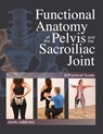 Gibbons, J: Functional Anatomy of the Pelvis and the Sacroil - John Gibbons - 9781623171025