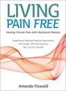 Living Pain Free - Amanda Oswald - 9781623172077