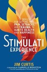 The Stimulati Experience - Jim Curtis - 9781623368173