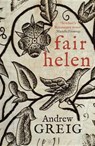 Fair Helen - GREIG,  Andrew - 9781623656416