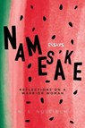 Namesake - N. S. Nuseibeh - 9781623716875
