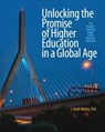 Unlocking the Promise of Higher Education in a Global Age - MOTLEY,  J. Keith, Ph.D. - 9781625341983