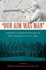 Our Aim Was Man - Roberta Senechal de la Roche - 9781625342478